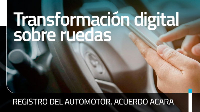 ACUERDO ACARA ENCODE. Proyecto Transformación Digital Registro del automotor